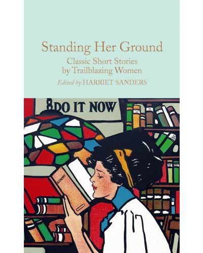 Macmillan Collector's Library: Standing Her Ground - 1
