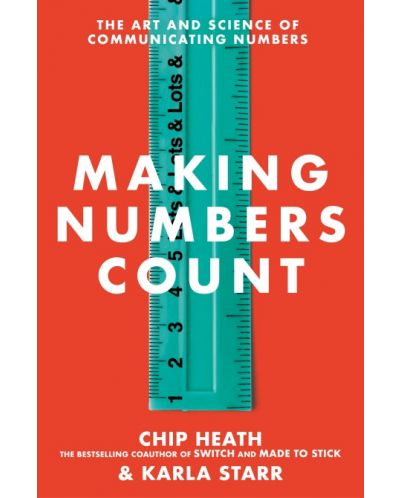 Making Numbers Count: The Art and Science of Communicating Numbers - 1