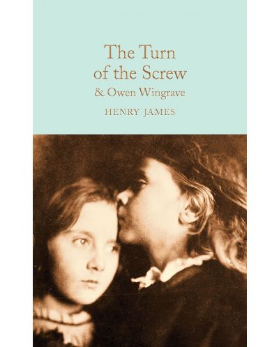 Macmillan Collector's Library: The Turn of the Screw and Owen Wingrave	 - 1