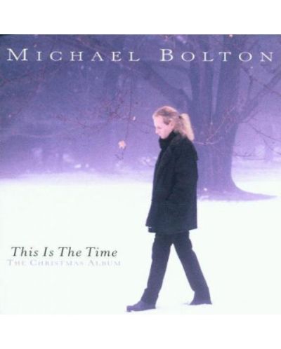 Michael Bolton - This Is the TIME (CD) - 1