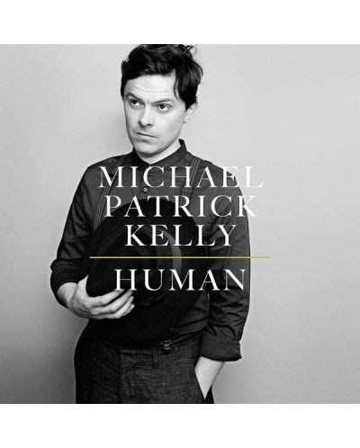 Michael Patrick Kelly - Human (CD) - 1