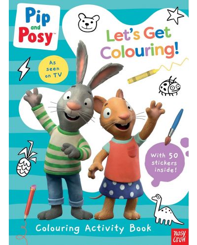 Pip and Posy: Let's Get Colouring! - 1