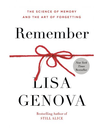 Remember: The Science of Memory and the Art of Forgetting	 - 1