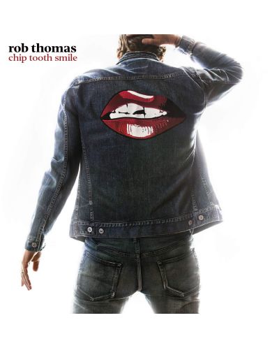 Rob Thomas - Chip Tooth Smile (CD)	 - 1