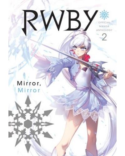 RWBY Official Manga Anthology, Vol. 2 Mirror, Mirror - 1