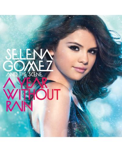 Selena Gomez & The Scene - A Year Without Rain (CD) - 1