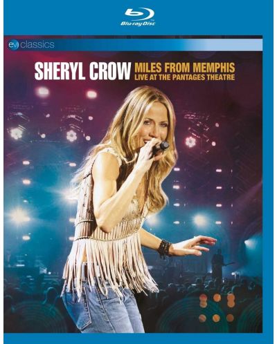 Sheryl Crow - Miles From Memphis - Live AT The Pantages Theatre (Blu-ray) - 1