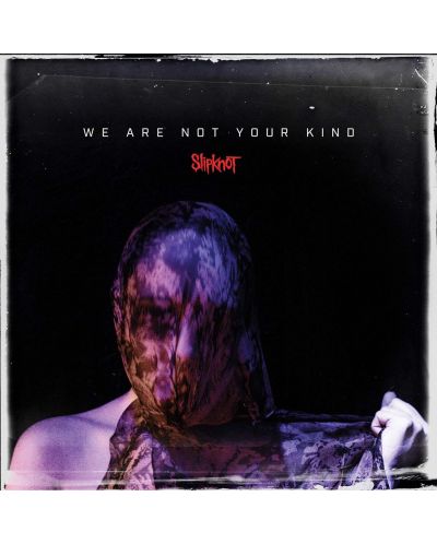 Slipknot - We Are Not Your Kind, Limited Edition (CD+Tricou S)	 - 1