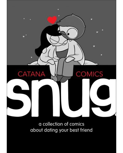 Snug: A Collection of Comics about Dating Your Best Friend - 1