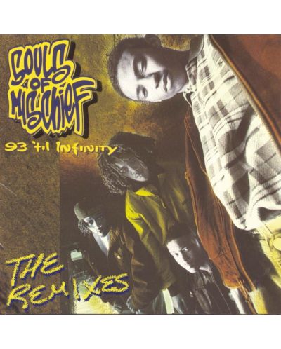 Souls Of Mischief - 93 'Til Infinity (The Remixes) (2 Vinyl) - 1