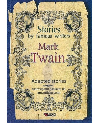 Stories by famous writers: Mark Twain - Adapted Stories - 1