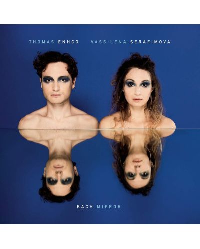 Thomas Enhco & Vassilena Serafimova - Bach Mirror (CD) - 1