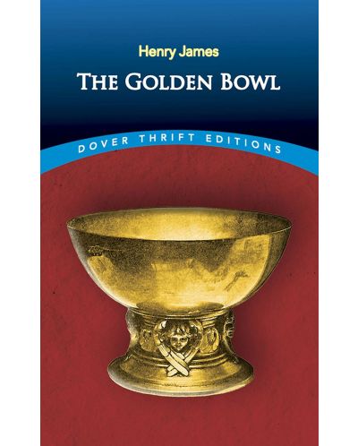 The Golden Bowl (Dover Thrift Editions) - 1