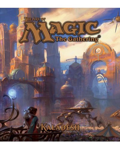 The Art of Magic The Gathering: Kaladesh - 1