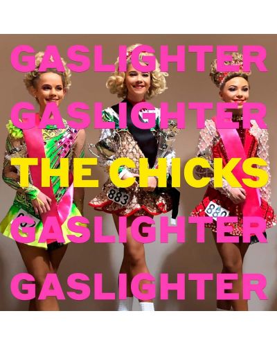 The Chicks - Gaslighter (CD)	 - 1