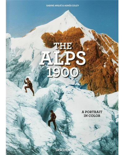 The Alps 1900. A Portrait in Color - 1