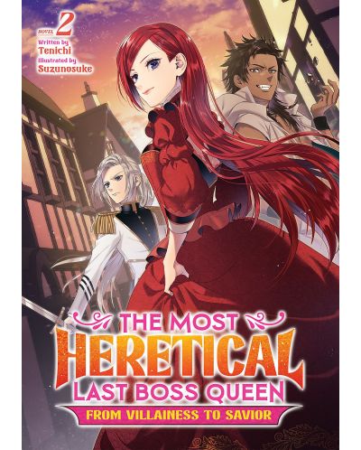 The Most Heretical Last Boss Queen: From Villainess to Savior, Vol. 2 (Light Novel) - 1