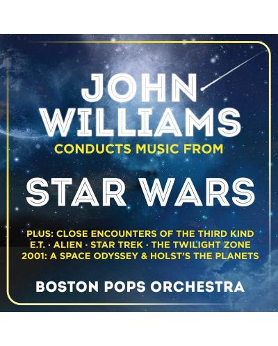 The Boston Pops Orchestra, John Williams - John Williams Conducts Music from Star Wars - (2 CD) - 1