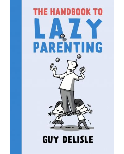 The Handbook to Lazy Parenting - 1