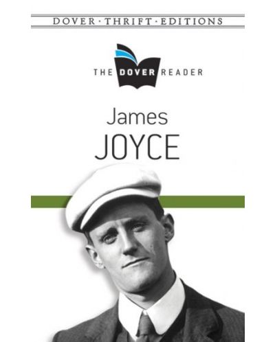 The Dover Reader: James Joyce - 1