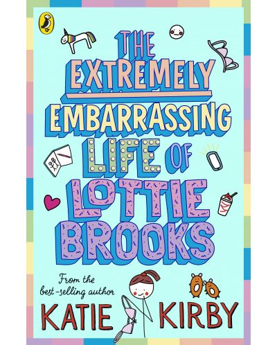 The Extremely Embarrassing Life of Lottie Brooks - 1