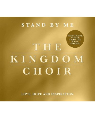 The Kingdom Choir - Stand By Me - (CD) - 1