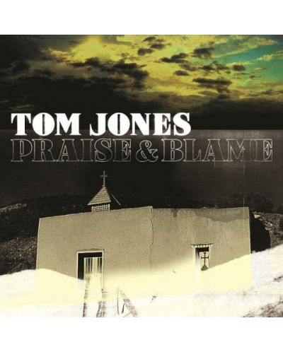 Tom Jones - Praise & Blame (CD) - 1