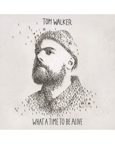 Tom Walker - What a Time To Be Alive (Vinyl) - 1