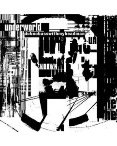 Underworld - Dubnobasswithmyheadman (CD) - 1