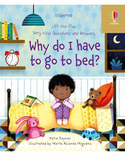 Very First Questions and Answers: Why Do I Have To Go To Bed? - 1