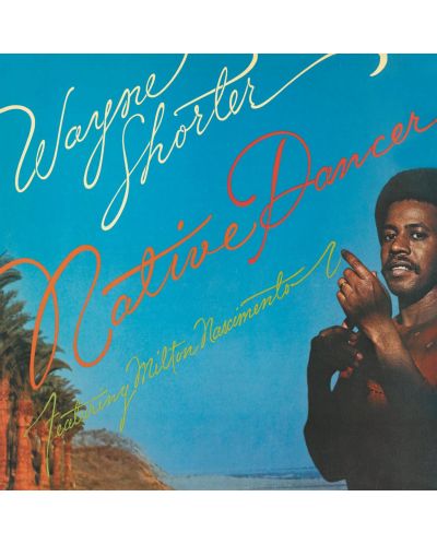 Wayne Shorter - Native Dancer (CD) - 1