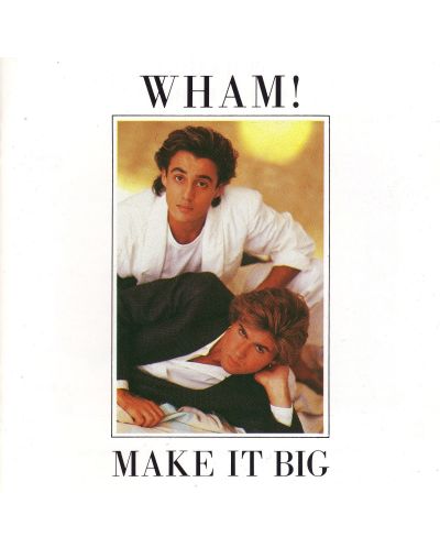 Wham! - Make It Big (CD) - 1