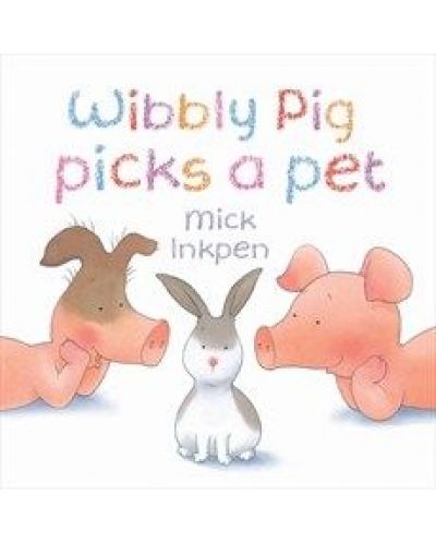 Wibbly Pig Picks a Pet - 1