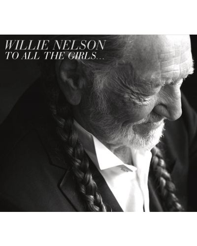 Willie Nelson- To All the Girls... (CD) - 1
