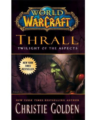 World of Warcraft: Thrall. Twilight of the Aspects - 1