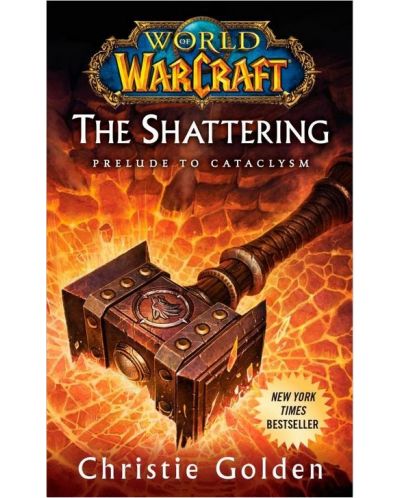 World of Warcraft: The Shattering (Prelude to Cataclysm) - 1