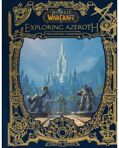 World of Warcraft: Exploring Azeroth - The Eastern Kingdoms - 1