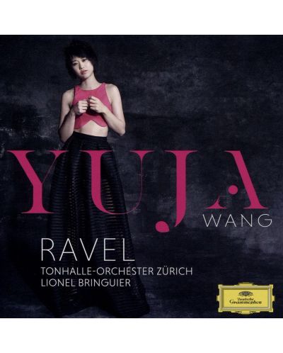Yuja Wang, Tonhalle-Orchester Zurich, Lionel Bringuier - Ravel (CD) - 1