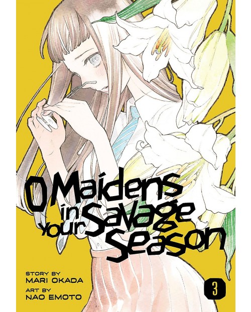 O Maidens In Your Savage Season Manga O Maidens in Your Savage Season, Vol. 3 | Ozone.ro