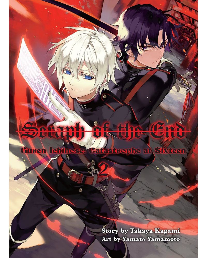 Guren Ichinose Catastrophe At Sixteen Seraph of the End: Guren Ichinose: Catastrophe at Sixteen, Vol. 2