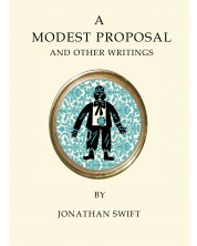 A Modest Proposal and Other Writings (Alma Classics)