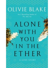 Alone With You in the Ether (Hardback)