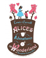 Alice's Adventures in Wonderland, Through the Looking Glass and Alice's Adventures Under Ground -1