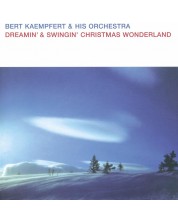 Bert KAEMPFERT - Dreamin' & Swingin' Christmas WONDERLAND (CD) -1