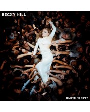 Becky Hill - Believe Me Now? (Vinyl)