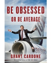 Be obsessed or be average
