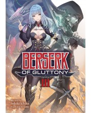 Berserk of Gluttony, Vol. 3 (Light Novel)