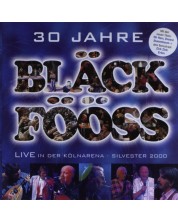 Black Fooss - 30 Jahre - Live In Der Kolnarena Sylvester 2000 (2 CD)