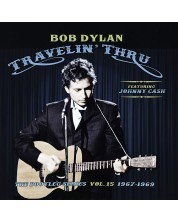 Bob Dylan - Travelin' Thru, 1967 - 82.0416666666667 The Bootleg Series, Vol. 15 (3 Vinyl)