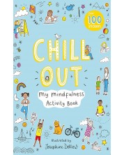 Chill Out: My Mindfulness Activity Book	